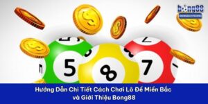 cách chơi lô đề miền bắc