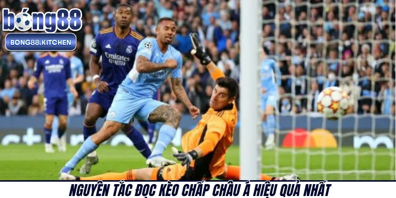 Nguyên tắc đọc kèo chấp châu Á hiệu quả nhất 