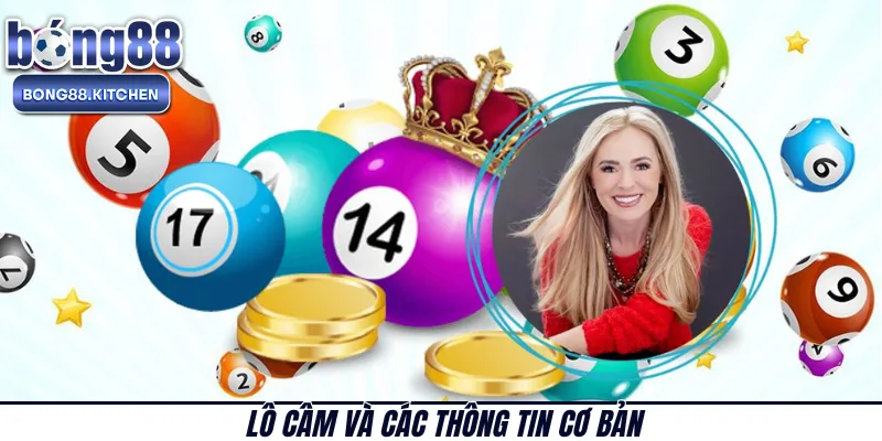 Lô câm và các thông tin cơ bản 