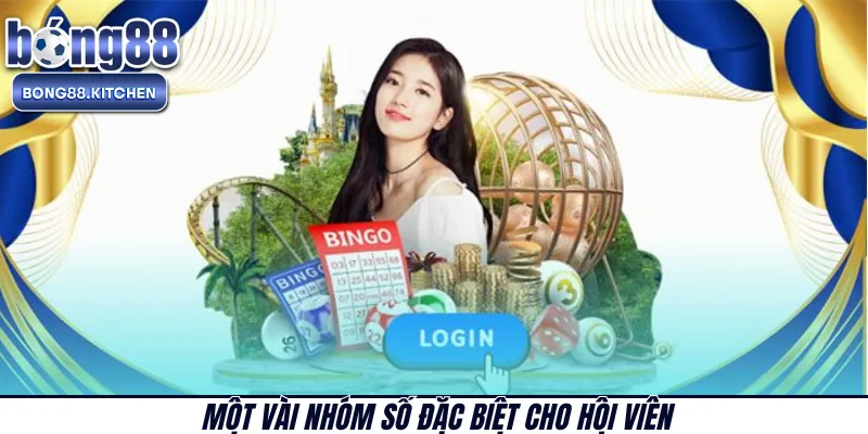 Một vài nhóm số đặc biệt cho hội viên 