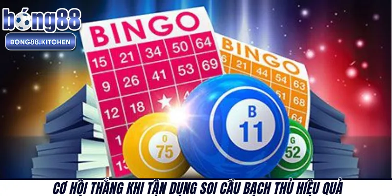 Cơ hội thắng khi tận dụng soi cầu bạch thủ hiệu quả 