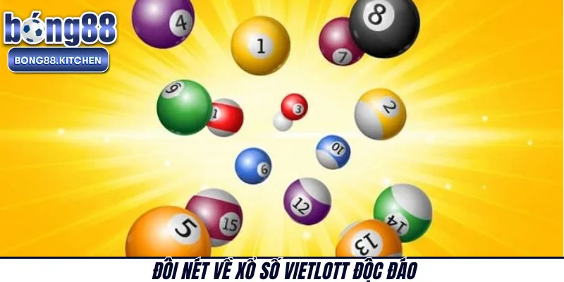 Đôi nét về xổ số Vietlott độc đáo 