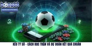 Kèo Tỷ Số – Cách Đọc Trận Và Dự Đoán Kết Quả Chuẩn