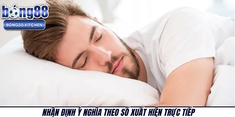 Nhận định ý nghĩa theo số xuất hiện trực tiếp 