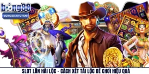 Slot Lân Hái Lộc – Cách Xét Tài Lộc Để Chơi Hiệu Quả