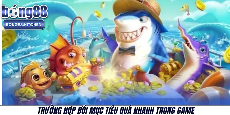 Trường hợp đổi mục tiêu quá nhanh trong game 